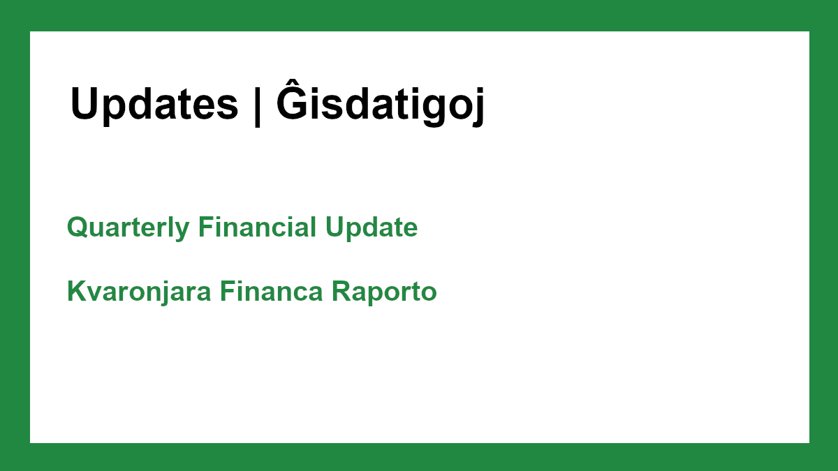 2025 Q1 Financial Update | 2025 K1 Financa Ĝisdatigo